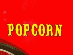 Sign of popcorn