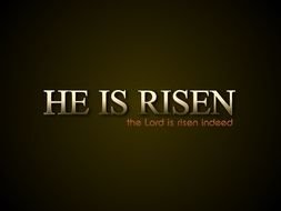 Lord is risen indeed