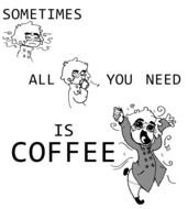 Is All You Need Coffee drawing