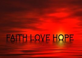 inscription faith love hope against the evening sky