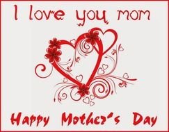 greeting card for Mothers Day with the inscription I love you mom