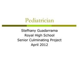Pediatrician Stefhany Guadarrama Royal High School as the inscription in the picture