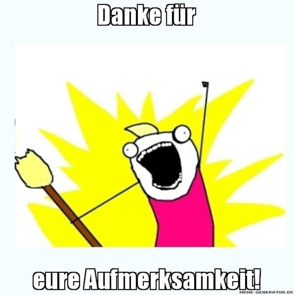 Danke F uumlr Eure Aufmerksamkeit All The Things