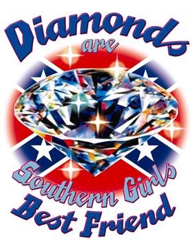 DIAMONDS ARE SOUTHERN GIRLS BEST FRIEND