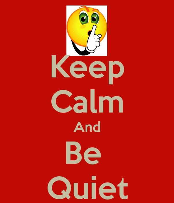 Keep Calm And Be Quiet free image download