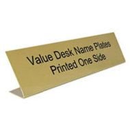 Value Desk Name Plates Printed One Side like the inscription in the picture
