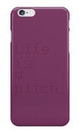 Life is a pitch as an inscription on a mobile case