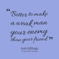Weak Man Quotes