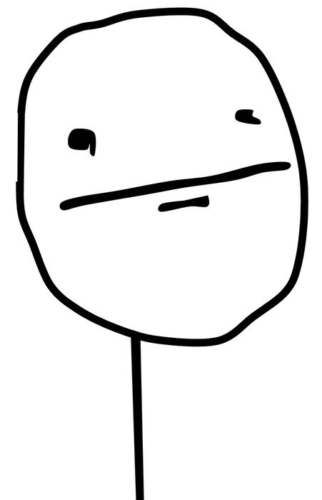 Poker Face Meme N3