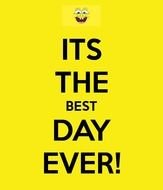Best Day Ever