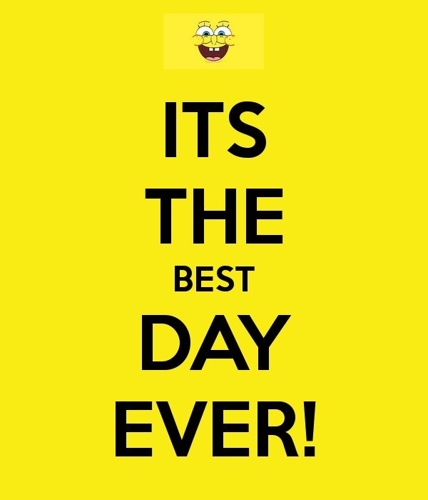 Best Day Ever
