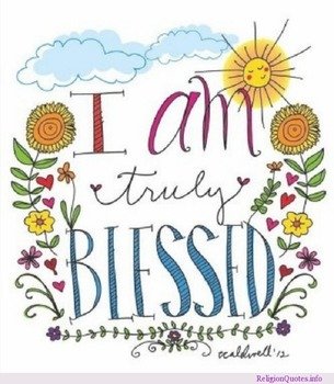 I AM Truly Blessed Quotes