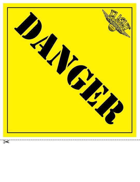 Danger, warinng Sign of flight school