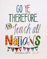 Go Ye Therefore And Teach All Nations N2