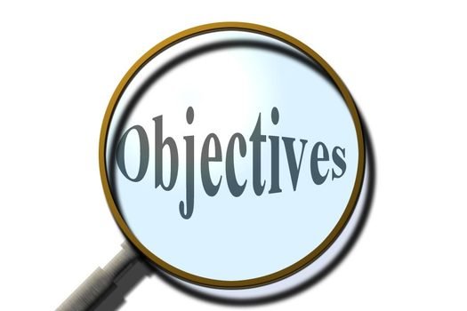 Objectives, word in magnifying glass