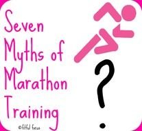 Seven Myths Of Marathon Training Is There Any Truth To Them