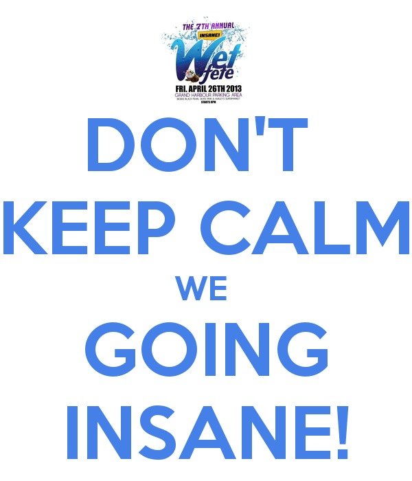 Going Insane Pictures Keep Calm We