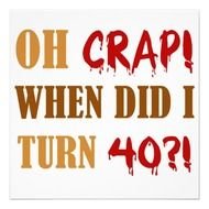 Funny 40th Birthday Gag Gift Custom Announcement