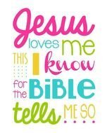Jesus Loves Me This I Know