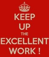 Keep Up The Excellent Work