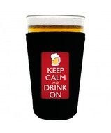 Keep Calm And Drink On Funny Pint Glass Coolie