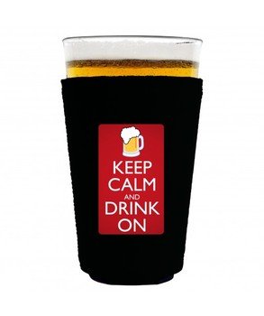 Keep Calm And Drink On Funny Pint Glass Coolie