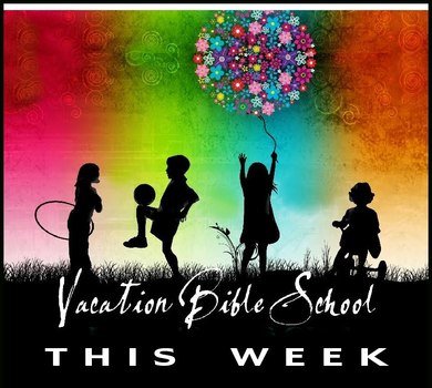Vacation Bible School This Week as a picture