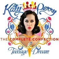 Katy Perry Teenage Dream The Complete