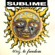 Sublime 40 Oz To Freedom Cover
