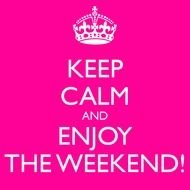 Keep Calm And Weekend