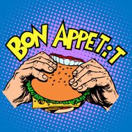 Bon appetit Burger sandwich is delicious fast food