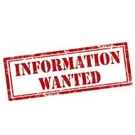 Information Wanted