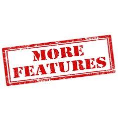 More Features