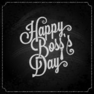 boss day vintage lettering chalk background