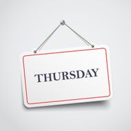 Thursday hanging sign