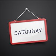 Saturday hanging sign
