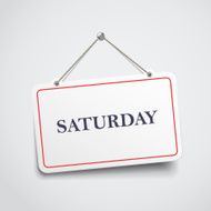 Saturday hanging sign N2