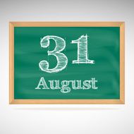 August 31 inscription in chalk on a blackboard