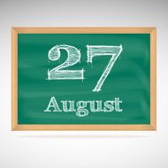 August 27 inscription in chalk on a blackboard