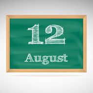 August 12 inscription in chalk on a blackboard