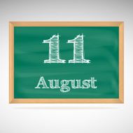 August 11 inscription in chalk on a blackboard