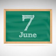 June 7 inscription in chalk on a blackboard