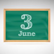 June 3 inscription in chalk on a blackboard