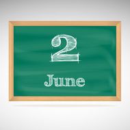 June 2 inscription in chalk on a blackboard