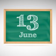 June 13 inscription in chalk on a blackboard