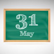 May 31 inscription in chalk on a blackboard