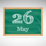 May 26 inscription in chalk on a blackboard