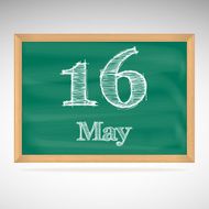 May 16 inscription in chalk on a blackboard