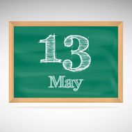 May 13 inscription in chalk on a blackboard