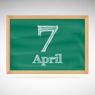 April 7 inscription in chalk on a blackboard